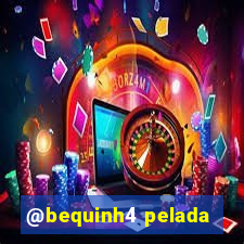 @bequinh4 pelada